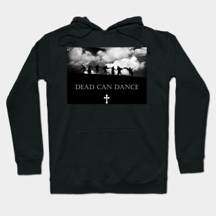 The dead can Dance Hoodie